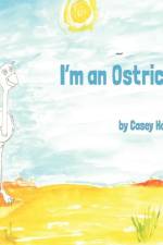 I'm an Ostrich af Casey Harrison