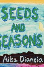 Seeds and Seasons af Ailsa Diancia