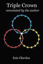 Triple Crown, annotated by the author af Eric Chevlen