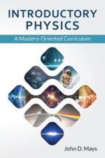 Introductory Physics af John D Mays