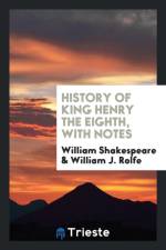 History of King Henry the Eighth, with Notes af William Shakespeare