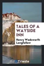 Tales of a Wayside Inn af Henry Wadsworth Longfellow