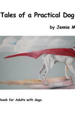 Tales of a Practical Dog af Jennie Moench