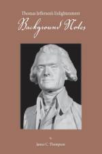 Thomas Jefferson's Enlightenment - Background Notes af James C Thompson