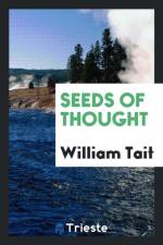 Seeds of Thought af Professor of Philosophy William (University of Chicago (Emeritus)) Tait