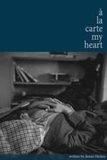 A la Carte My Heart af James Hickey