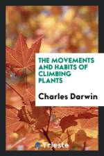 Movements and Habits of Climbing Plants
