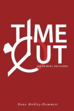 Time Out! af Dana Mobley-Hammett