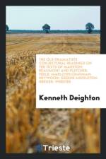 Old Dramatists; Conjectural Readings on the Texts of Marston, Beaumont and Fletcher, Peele, Marlowe, Chapman, Heywood, Greene, Middleton, Dekker, Webster af K Deighton