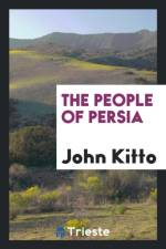 People of Persia af John Kitto