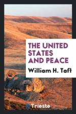 United States and Peace af William H Taft