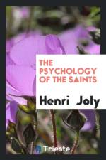 Psychology of the Saints af Henri Joly