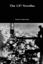 Ci7 Novellas af Francis Tiain-Steel
