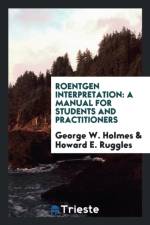Roentgen Interpretation af Howard E Ruggles