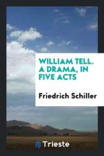 William Tell. a Drama, in Five Acts af Friedrich Schiller
