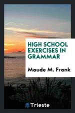 High School Exercises in Grammar af Maude M Frank