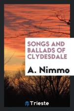 Songs and Ballads of Clydesdale af A Nimmo