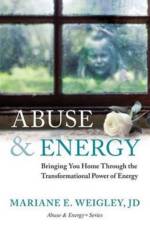 Abuse & Energy af Mariane E Weigley
