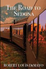 The Road to Sedona af Robert Louis Demayo