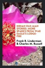 Indian Old-Man Stories af Frank B Linderman
