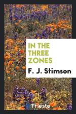 In the Three Zones af F J Stimson