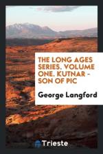 Long Ages Series. Volume One. Kutnar - Son of PIC af George Langford