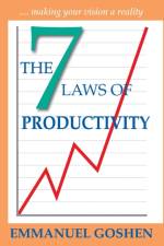 7 Laws of Productivity af Emmanuel Goshen
