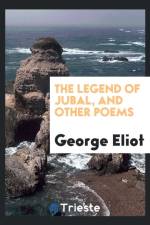 Legend of Jubal, and Other Poems af George Eliot