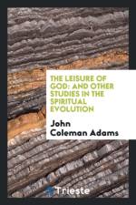 Leisure of God af John Coleman Adams