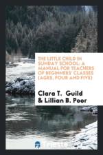 Little Child in Sunday School af Lillian B Poor