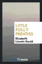 Little Polly Prentiss af Elizabeth Lincoln Gould