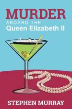 Murder Aboard the Queen Elizabeth II af REV Stephen Murray