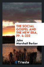 Social Gospel and the New Era, Pp. 4-232 af John Marshall Barker