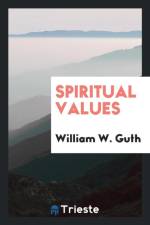 Spiritual Values af William W Guth
