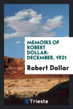 Memoirs of Robert Dollar af Robert Dollar
