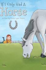If I Only Had a Horse af Karen Lynn Peters