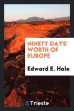 Ninety Days' Worth of Europe af Edward E Hale