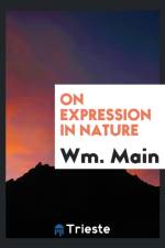 On Expression in Nature af Wm Main