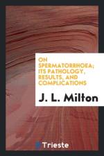 On Spermatorrhoea af J L Milton