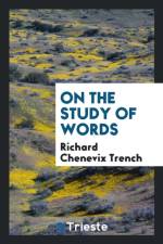On the Study of Words af Richard Chenevix Trench