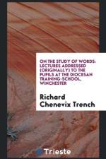 On the Study of Words af Richard Chenevix Trench
