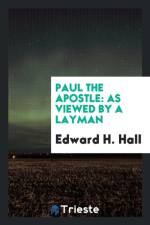 Paul, the Apostle af Edward H Hall