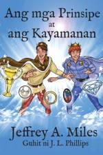 Ang mga Prinsipe at ang Kayamanan af Jeffrey A Miles