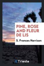 Pine, Rose and Fleur de Lis af S Frances Harrison