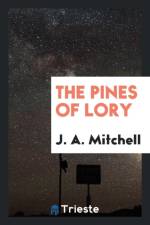 Pines of Lory af J A Mitchell