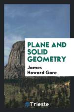 Plane and Solid Geometry af James Howard Gore