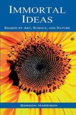 Immortal Ideas af Gordon Harrison