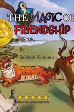Magic of Friendship af Subhash Kommuru