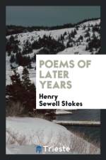 Poems of Later Years af Henry Sewell Stokes