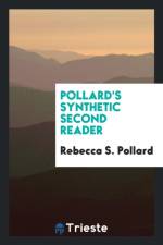 Pollard's Synthetic Second Reader af Rebecca S Pollard